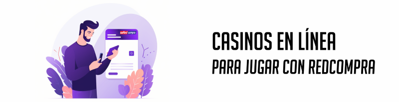 Casinos con Redcompra - Casino online Chile