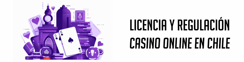 Juego Responsable: Licencia y Regulación en los casinos online de Chile