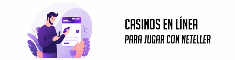 Casinos con Neteller en Chile